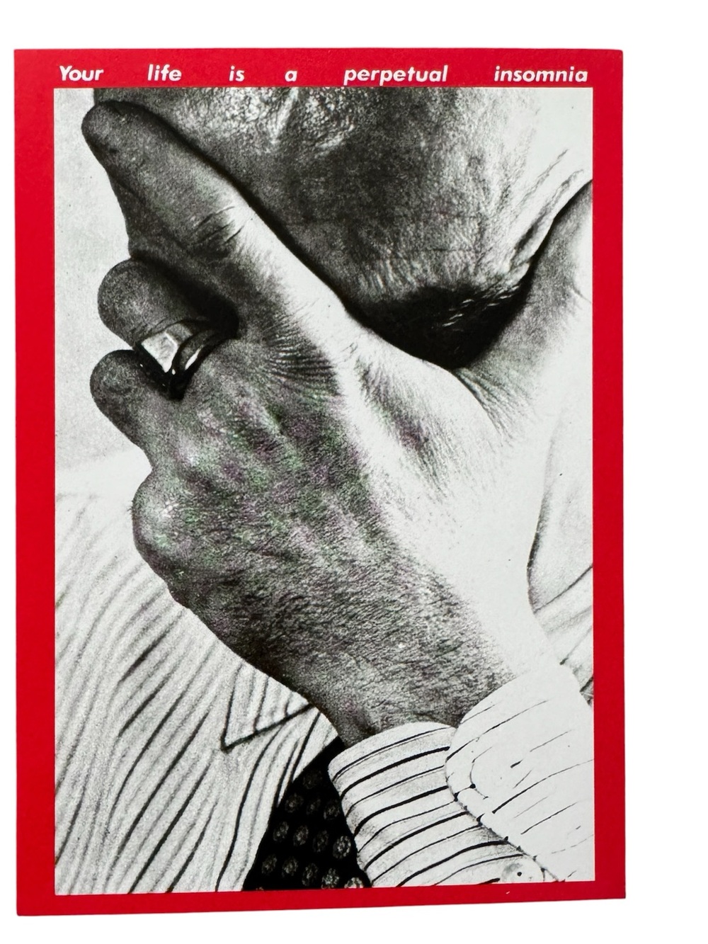 Barbara Kruger: 'Your life is a perpetual insomnia' Photograph Postcard, 1983